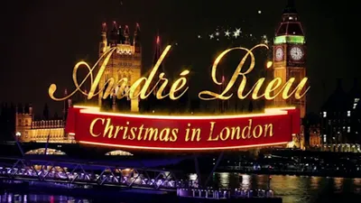 André Rieu - Christmas in London