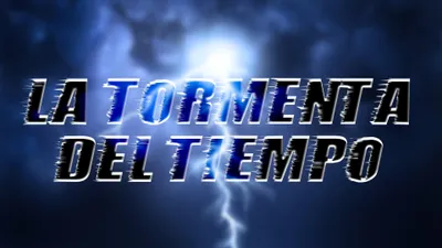 La Tormenta Del Tiempo