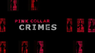 Pink Collar Crimes