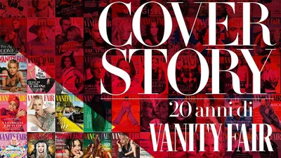 Cover Story - 20 anni di Vanity Fair