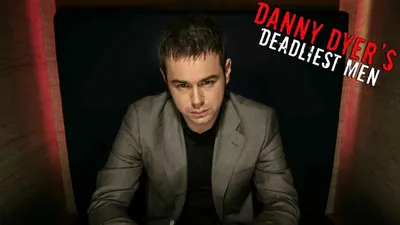 Danny Dyer's Deadliest Men