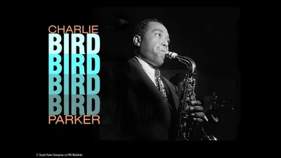 Celebrating Bird: The Triumph of Charlie Parker