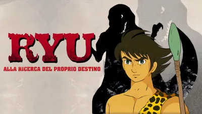 Ryu the Primitive Boy