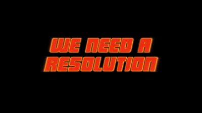 We Need a Resolution