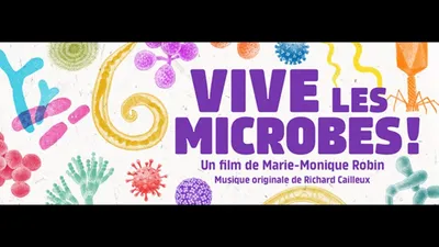 Vive les microbes !