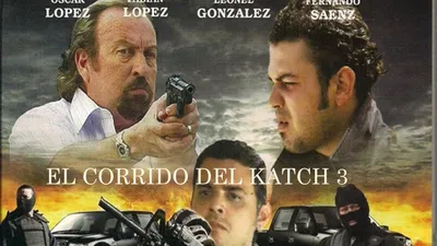 El corrido del Katch 3