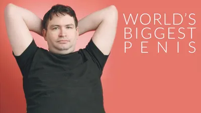 The World's Biggest Penis