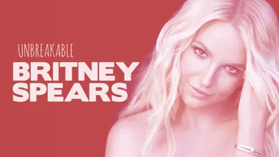 Britney Spears: Unbreakable