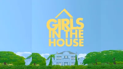 Girls in the House