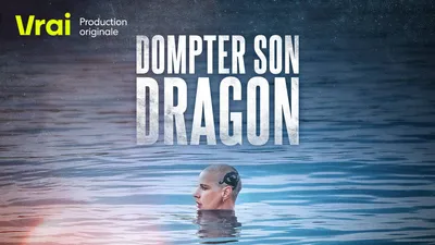 Dompter son dragon