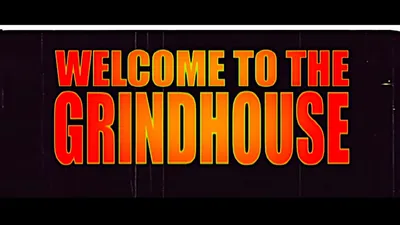 Welcome To the Grindhouse: The Making of Grindhouse