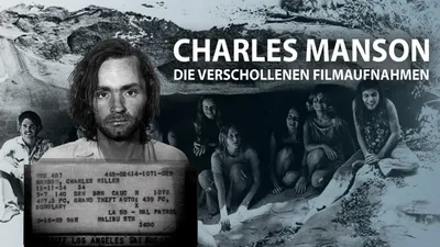 Charles Manson: Die verschollenen Filmaufnahmen