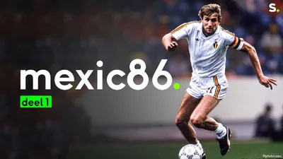 Mexico 86: Het WK van de Rode Duivels | deel 1