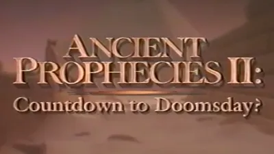 Ancient Prophecies II: Countdown to Doomsday