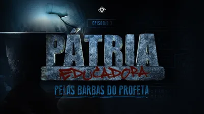 Pátria Educadora - Trilogia