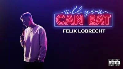 Felix Lobrecht - All You Can Eat