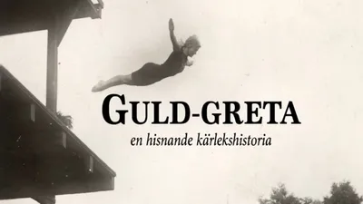 Guld-Greta – en hisnande kärlekshistoria