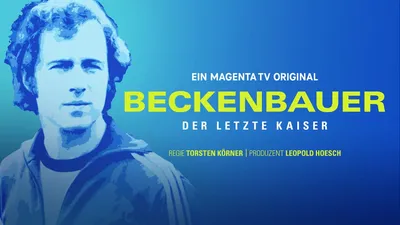 Beckenbauer. Der letzte Kaiser