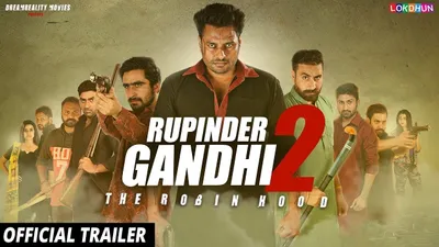 Rupinder Gandhi 2: The Robin Hood