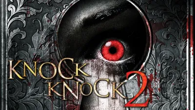 Knock Knock 2