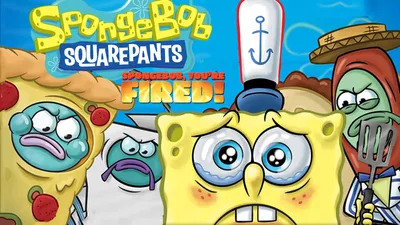 SpongeBob, You're Fired!