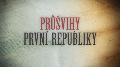 Průšvihy první republiky