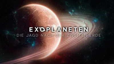 Exoplaneten: Die Jagd nach der zweiten Erde