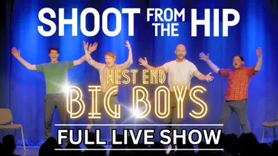 Shoot From The Hip: WEST END BIG BOYS