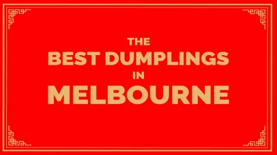 The Best Dumplings in Melbourne