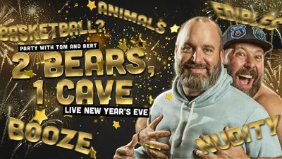 2 Bears 1 Cave: Live New Year's Eve