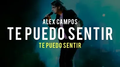 Alex Campos - Te Puedo Sentir (En Vivo)