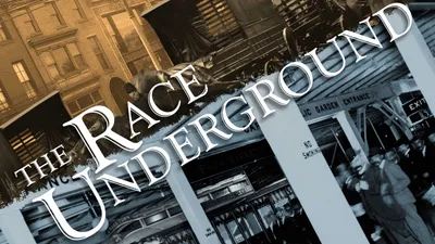 The Race Underground