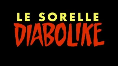 Le sorelle Diabolike