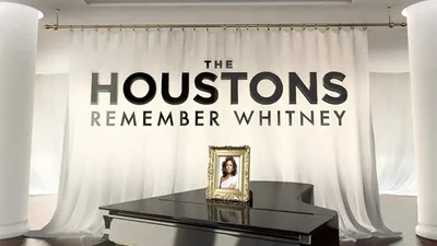 The Houstons Remember Whitney