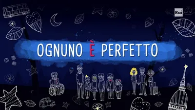 Ognuno è perfetto