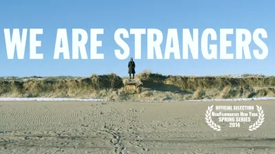 We Are Strangers