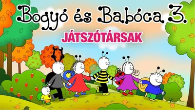 Bogyó és Babóca 3. - Játszótársak