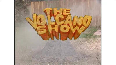 The Volcano Show