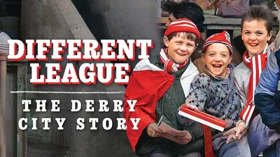 Different League: The Derry City Story
