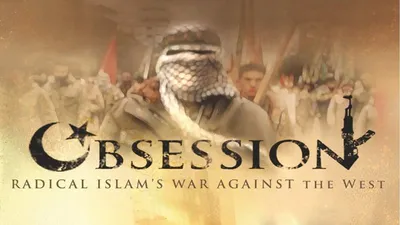 Obsession: Radical Islam's War Against the West