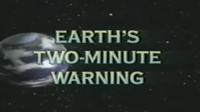 Earth's Two-Minute Warning