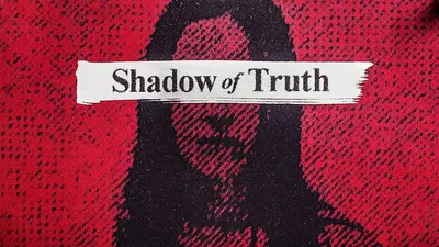 Shadow of Truth