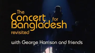 George Harrison & Friends - The Concert for Bangladesh Revisited