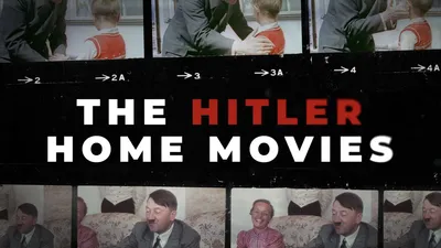 The Hitler Home Movies