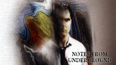 Notes from Underground