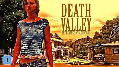 Death Valley: The Revenge of Bloody Bill