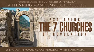 Exploring The 7 Churches of Revelation