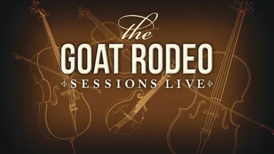 The Goat Rodeo Sessions Live