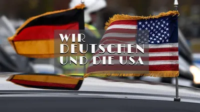 Wir Deutschen und die USA