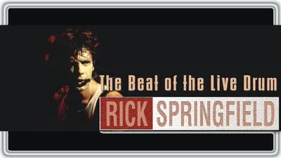 Rick Springfield: The Beat of the Live Drum